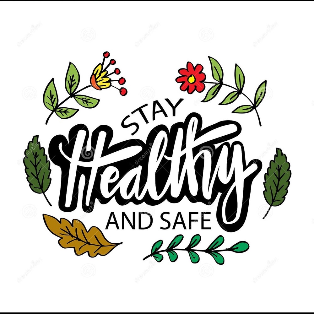 Stay Healthy and Safe